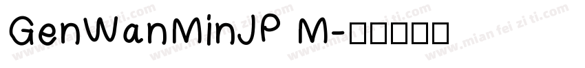 GenWanMinJP M字体转换